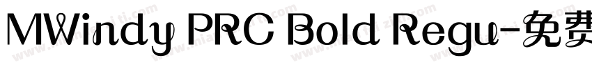 MWindy PRC Bold Regu字体转换